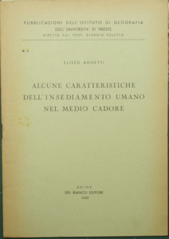 Alcune caratteristiche dell'insediamento umano nel Medio Cadore