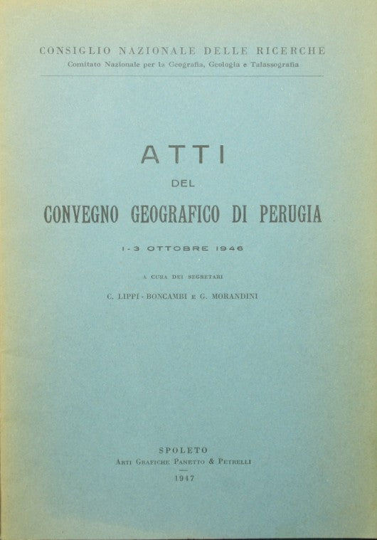 Atti del Convegno geografico di Perugia 1-3 ottobre 1946
