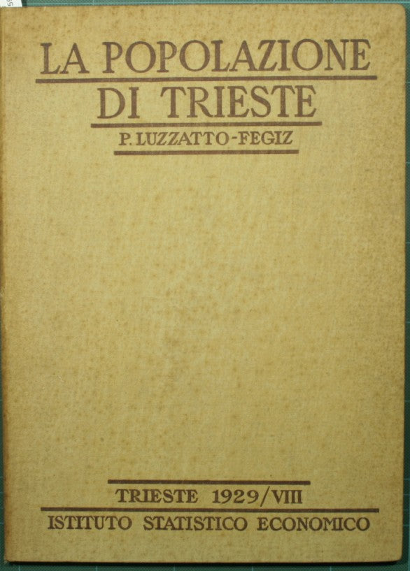 La popolazione di Trieste 1875-1928