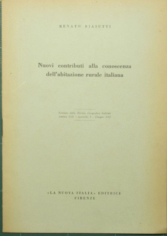 Nuovi contributi alla conoscenza dell'abitazione rurale italiana