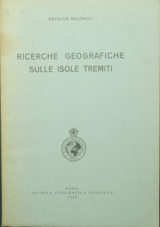 Ricerche geografiche sulle Isole Tremiti