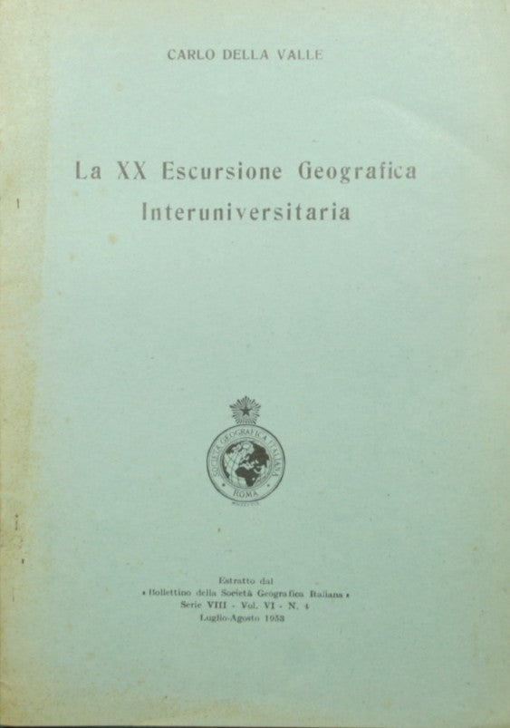 La XX Escursione Geografica Interuniversitaria