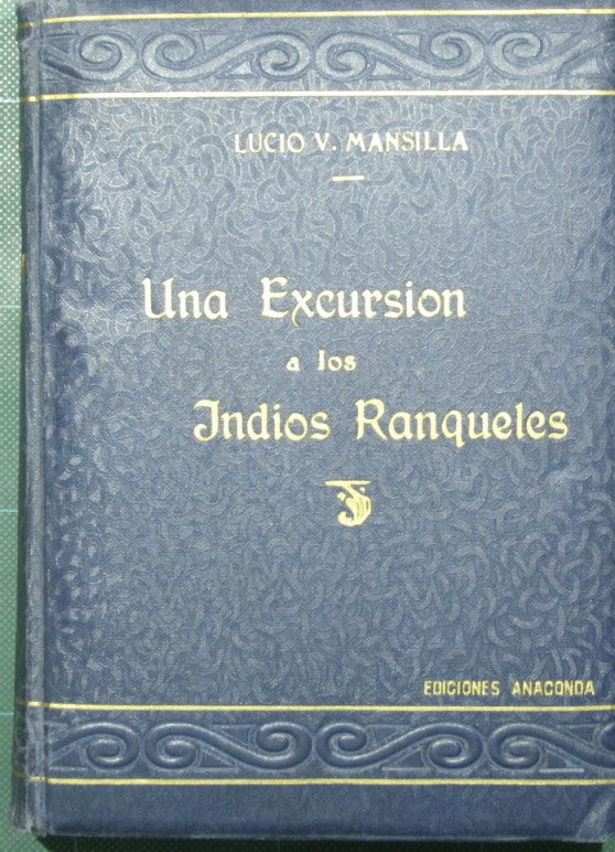 An excursion to the Ranqueles Indians