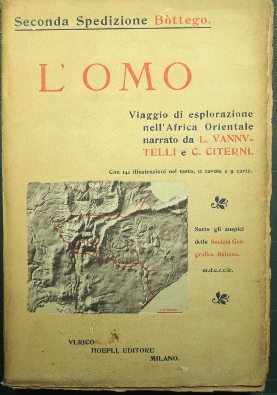The man - Exploratory journey to East Africa - Second Bottego expedition