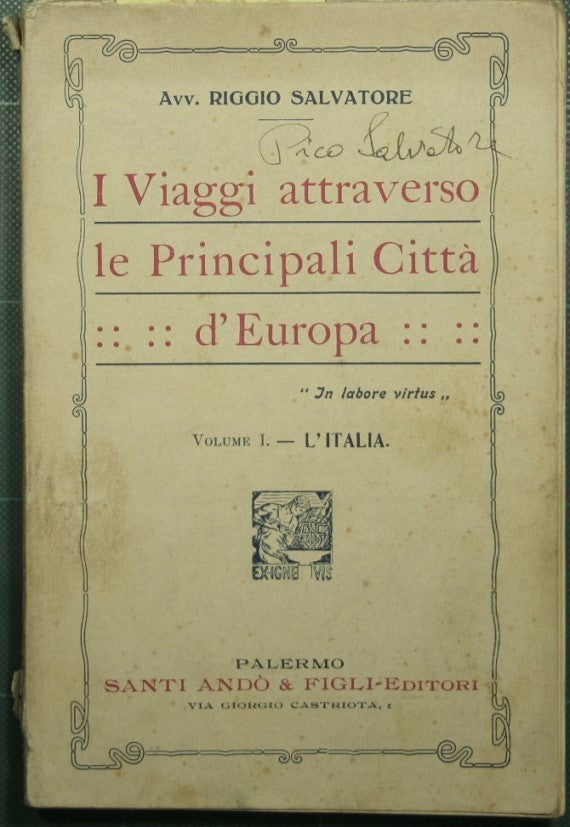 Viajes por las principales ciudades de Europa - Vol. I: Italia