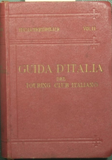 Guida d'Italia del Touring Club Italiano - Italia meridionale - Vol. II: Napoli e dintorni