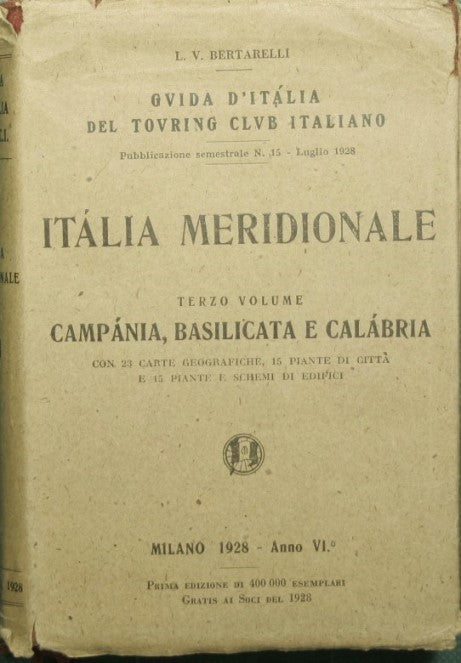 Guida d'Italia del Touring Club Italiano - Italia meridionale - Vol. III: Campania, Basilicata e Calabria