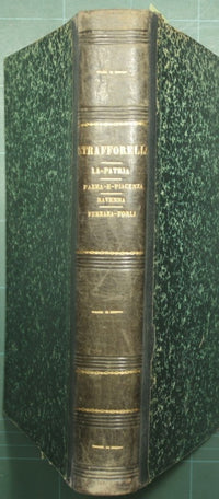 La patria - Geografia dell'Italia - Provincie di Ravenna, Ferrara, Forlì, Repubblica di San Marino; Provincie di Parma e Piacenza
