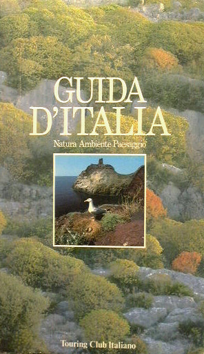 Guida d'Italia. Natura Ambiente e Paesaggio