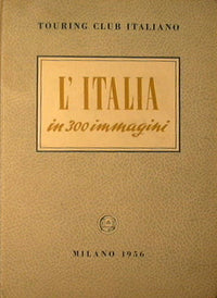 L'Italia in 300 immagini