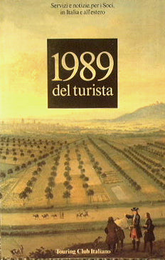 1989 del turista. Servizi e notizie, per i Soci in Italia e all'estero.