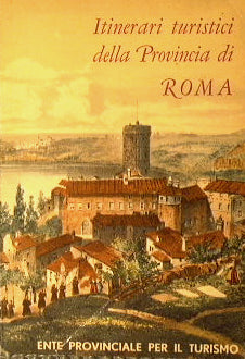 Itinerarios turísticos en la provincia de Roma.