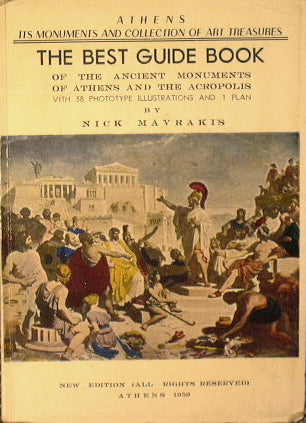 The best guide book of the Ancient Monuments of Athens and the Acropolis