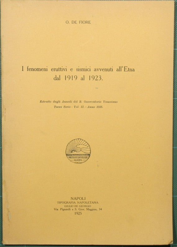 I fenomeni eruttivi e sismici avvenuti all'Etna dal 1919 al 1923