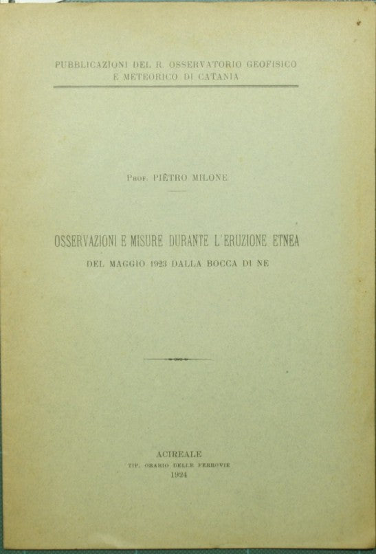 Osservazioni e misure durante l'eruzione etnea del maggio 1923 dalla bocca di NE
