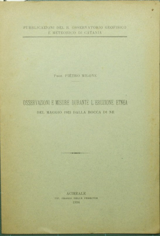 Osservazioni e misure durante l'eruzione etnea del maggio 1923 dalla bocca di NE