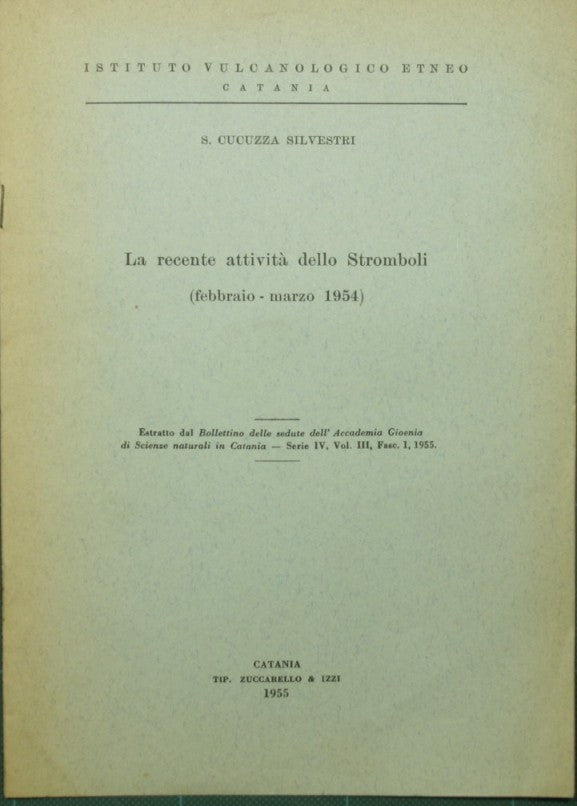 La recente attività dello Stromboli (febbraio-marzo 1954)