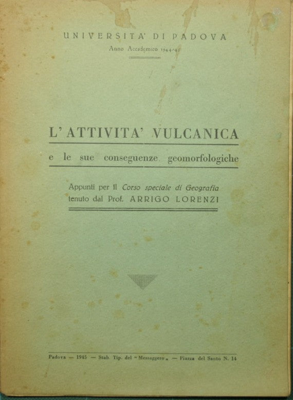 Volcanic activity and its geomorphological consequences