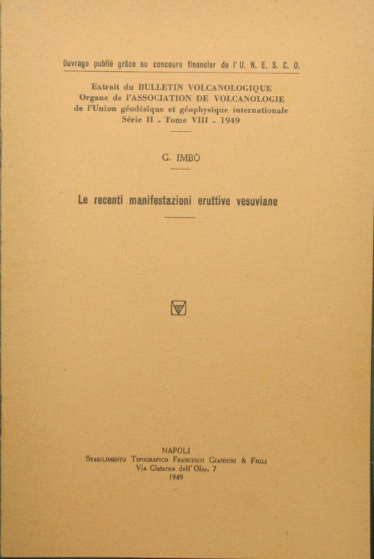 Le recenti manifestazioni eruttive vesuviane