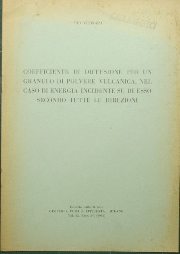 Coefficiente di diffusione per un granulo di polvere vulcanica, nel caso di energia incidente su di esso secondo tutte le direzioni
