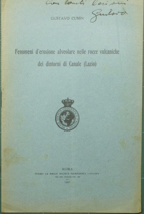 Fenomeni d'erosione alveolare nelle rocce vulcaniche dei dintorni di Canale (Lazio)